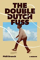 Audio The Double Dutch Fuss von Phill Branch