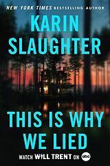 Couverture cartonnée This Is Why We Lied de Karin Slaughter