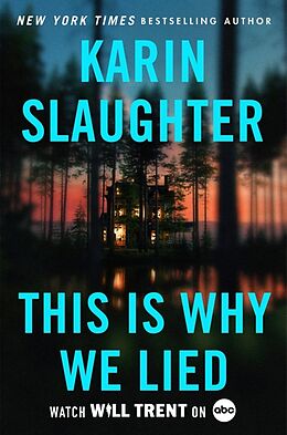 Kartonierter Einband This Is Why We Lied von Karin Slaughter