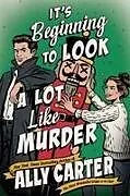 Fester Einband Its Beginning to Look a Lot Like Murder von Ally Carter