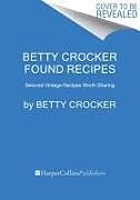 Livre Relié Betty Crocker Found Recipes de Betty Crocker