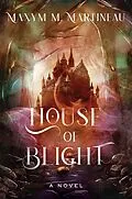 E-Book (epub) House of Blight von Maxym M. Martineau