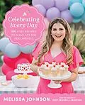 E-Book (epub) Celebrating Every Day von Melissa Johnson