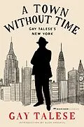 E-Book (epub) A Town Without Time von Gay Talese