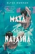 Kartonierter Einband Maya & Natasha von Elyse Durham