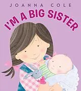 Kartonierter Einband (Kt) I'm a Big Sister (UKedition) von Joanna Cole