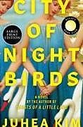 Kartonierter Einband City of Night Birds von Juhea Kim