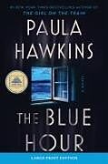 Kartonierter Einband The Blue Hour von Paula Hawkins