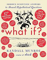 Livre Relié What If? 10th Anniversary Edition de Randall Munroe