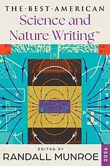 Kartonierter Einband The Best American Science and Nature Writing 2026 von Munroe Randall, Jaime Green