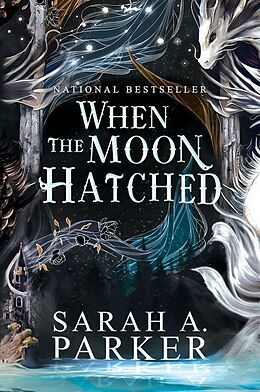 Fester Einband When the Moon Hatched von Sarah A. Parker