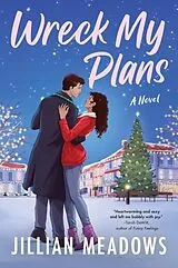 Kartonierter Einband Wreck My Plans von Jillian Meadows