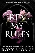 E-Book (epub) Break My Rules von Roxy Sloane