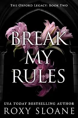 E-Book (epub) Break My Rules von Roxy Sloane