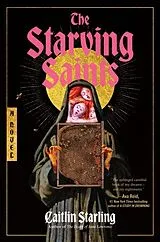 Fester Einband The Starving Saints von Caitlin Starling