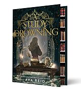 Fester Einband A Study in a drowning von Ava Reid