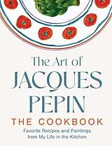 Fester Einband The Art of Jacques Pépin von Jacques Pépin