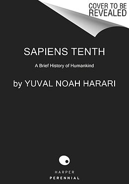 Livre Relié Sapiens [Tenth Anniversary Edition] de Yuval Noah Harari