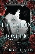 Kartonierter Einband An Education in Longing von Stein Charlotte