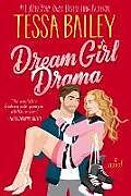 Couverture cartonnée Dream Girl Drama UK de Tessa Bailey