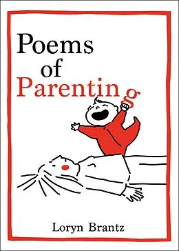 E-Book (epub) Poems of Parenting von Loryn Brantz