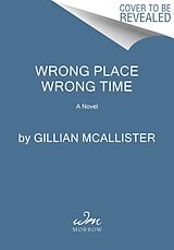 Couverture cartonnée Wrong Place Wrong Time de Gillian McAllister