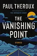 E-Book (epub) The Vanishing Point von Paul Theroux