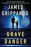 Kartonierter Einband Grave Danger von James Grippando