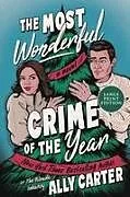 Kartonierter Einband The Most Wonderful Crime of the Year von Ally Carter
