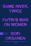 E-Book (epub) Same River, Twice von Sofi Oksanen