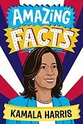 E-Book (epub) Amazing Facts: Kamala Harris von Clive Gifford
