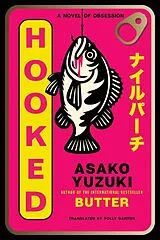 Kartonierter Einband Hooked von Asako Yuzuki
