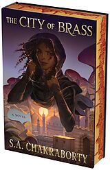 Fester Einband The City of Brass Deluxe Collector's Edition von S. A Chakraborty