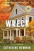 Kartonierter Einband (Kt) Wreck von Catherine Newman