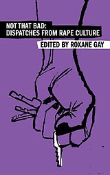 Kartonierter Einband Not That Bad von Roxane Gay