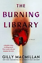 Kartonierter Einband The Burning Library von Gilly Macmillan