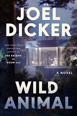 Kartonierter Einband Wild Animal von Joël Dicker