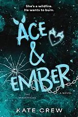 Kartonierter Einband Ace & Ember von Kate Crew