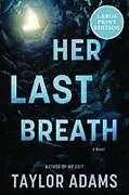 Kartonierter Einband Her Last Breath von Taylor Adams
