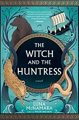 Kartonierter Einband The Witch and the Huntress von Luna McNamara