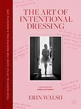 Fester Einband The Art of Intentional Dressing von Erin Walsh