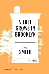 Kartonierter Einband A Tree Grows in Brooklyn American Classics Edition von Betty Smith