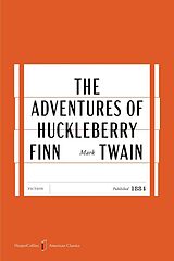 Kartonierter Einband The Adventures of Huckleberry Finn American Classics Edition von Mark Twain