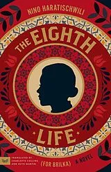 Kartonierter Einband The Eighth Life (for Brilka) von Nino Haratischwili