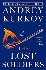 Fester Einband The Lost Soldiers von Andrej Kurkow