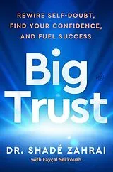 Kartonierter Einband Big Trust von Shadé Zahrai, Fayçal Sekkouah