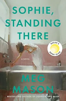E-Book (epub) Sophie, Standing There von Meg Mason