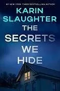 Kartonierter Einband The Secrets We Hide von Karin Slaughter