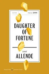 Kartonierter Einband Daughter of Fortune American Classics Edition von Isabel Allende