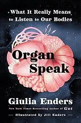 Kartonierter Einband Organ Speak von Giulia Enders